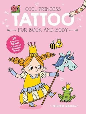 Princess Martha (Cool Princess Tattoo Book)