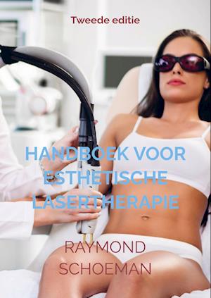 Handboek Voor Esthetische Lasertherapie.