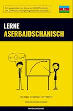 Lerne Aserbaidschanisch - Schnell / Einfach / Effizient