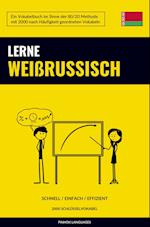 Lerne Weißrussisch - Schnell / Einfach / Effizient