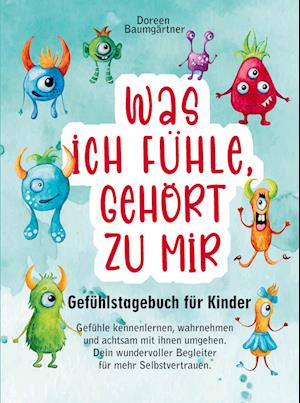 Gefühlstagebuch für Kinder ¿Was ich fühle, gehört zu mir¿