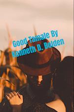 Good Tamale By Kenneth D. Bolden