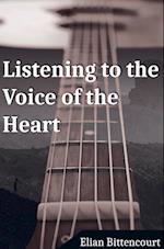 LISTENING TO THE VOICE OF THE HEART