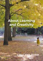 About Learning and Creativity