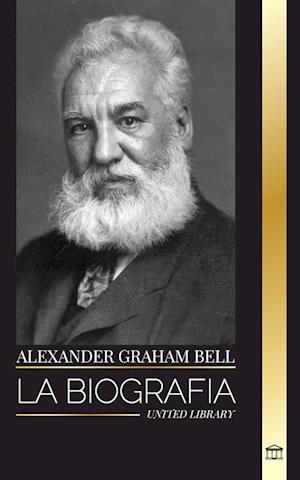 Alexander Graham Bell