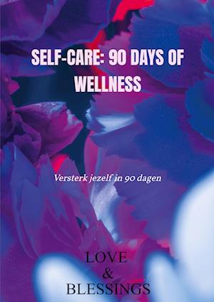 Self-care: 90 days of wellness