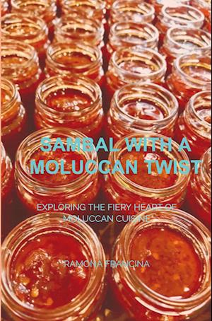 Sambal with a Moluccan Twist