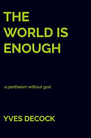 The World is Enough