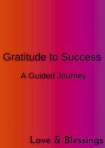 Gratitude to Success