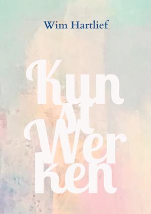 Kunst Werken