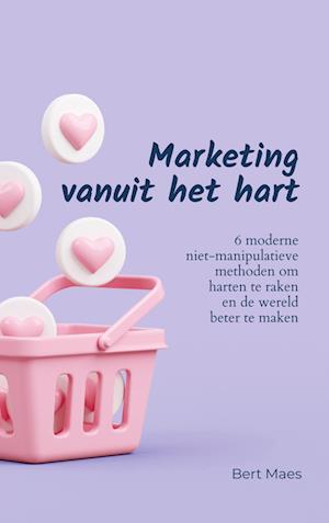 Marketing vanuit het hart