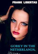 Gorky in the Netherlands, 2nd edition