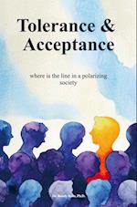 Tolerance &  Acceptance