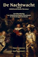 De Nachtwacht van de Middelnederlandse literatuur