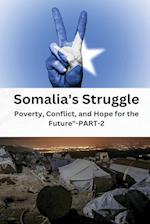 Somalia's struggle poverty conflict and hope for the future 