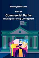 Role of Commercial Banks in Entrepreneurship Development 