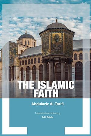 THE ISLAMIC FAITH