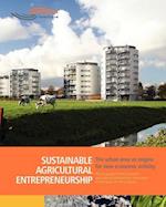 Sustainable Agricultural Entrepreneurship