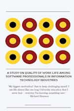 A study on quality of work life among software professionals in information technology industries 