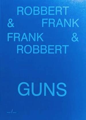 Frank & Robbert Guns