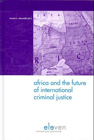 Africa and the Future of International Criminal Justice