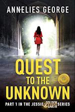 Quest to The Unknown