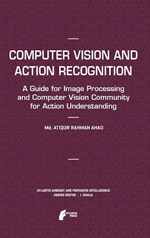 Computer Vision and Action Recognition