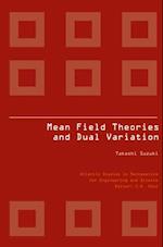 MEAN FIELD THEORIES AND DUAL VARIATION