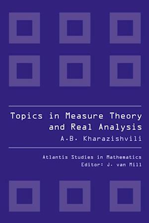 TOPICS IN MEASURE THEORY AND REAL ANALYSIS