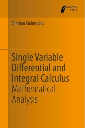 Single Variable Differential and Integral Calculus