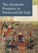 Alexander Romance in Persia and the East