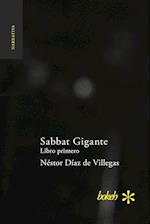 Sabbat Gigante. Libro Primero