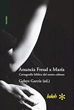 Anuncia Freud a María. Cartografía Bíblica del Teatro Cubano