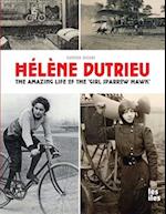 Hélène Dutrieu, the amazing life of the 'Girl Sparrow-Hawk'