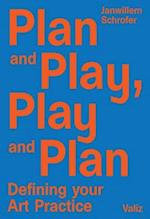 Plan and Play, Play and Plan