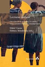 Lecturas atentas. Una visita desde la ficción y la crítica a veinte narradoras cubanas contemporáneas