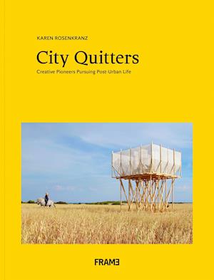 City Quitters: An Exploration of Post-Urban Life