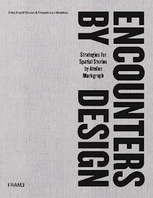 Encounters by Design