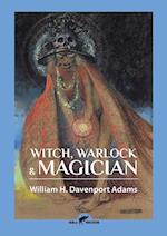 Witch, Warlock & Magician