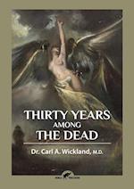 Thirty Years Among the Dead 