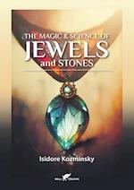 The Magic & Science of Jewels and Stones 