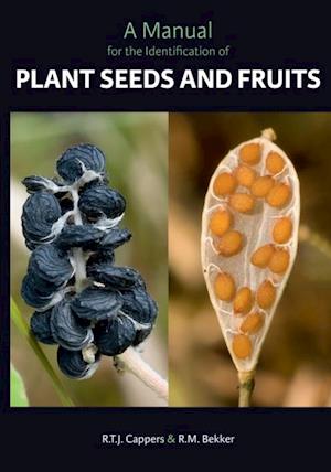 Manual for the Identification of Plant Seeds and Fruits