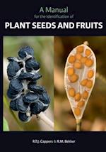Manual for the Identification of Plant Seeds and Fruits