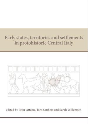 Early states, territories and settlements in protohistoric Central Italy