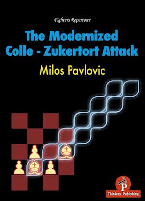 The Modernized Colle-Zukertort Attack