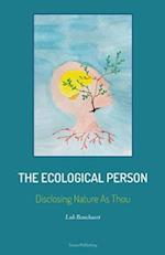 The Ecological Person: Disclosing Nature As Thou 