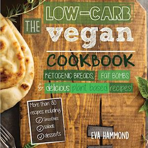 The Low Carb Vegan Cookbook