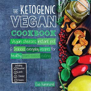 The Ketogenic Vegan Cookbook