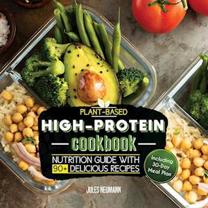 Plant-Based High-Protein Cookbook