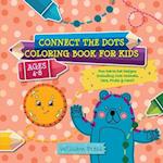 Connect the Dots Coloring Book for Kids Ages 4-8: Fun Dot-to-Dot Designs (Including Cute Animals, Cars, Fruits & More!) 